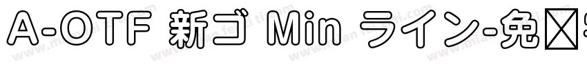 A-OTF 新ゴ Min ライン字体转换